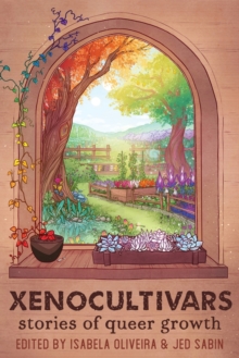 Image for Xenocultivars : Stories of Queer Growth