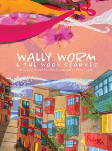 Image for Wally Worm and the Wool Scarves