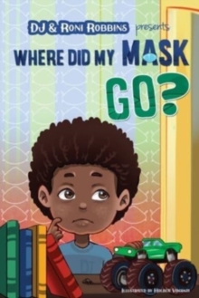 Image for Where Did My Mask Go?