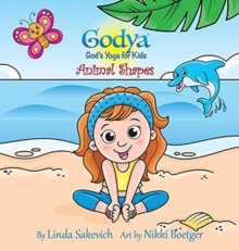Image for Godya - God's Yoga for Kids : Animal Shapes
