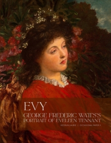 Image for Evy : George Frederick Watts's Portrait of Eveleen Tennant