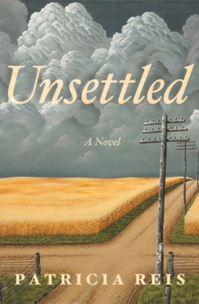 Unsettled: A Novel