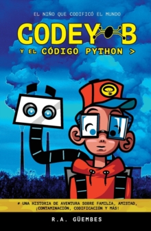 Image for Codey-B y El Codigo Python : El Nino Que Codifico El Mundo