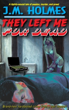 Image for They Left Me For Dead