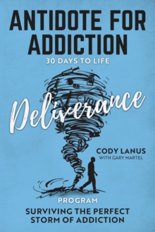 Image for ANTIDOTE FOR ADDICTION 30 Days To Life Deliverance Program