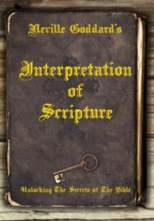 Image for Neville Goddard's Interpretation of Scripture