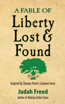 Image for A Fable of Liberty Lost and Found