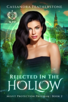 Image for Rejected in the Hollow : A Steamy Paranormal/Humorous/Shifter/Romance