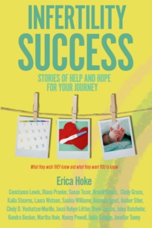Image for Infertility Success : Stories of Help and Hope for Your Journey