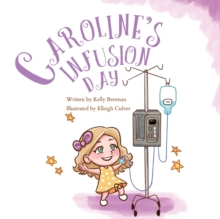 Image for Caroline's Infusion Day