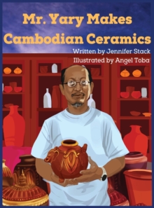Image for Mr. Yary Makes Cambodian Ceramics
