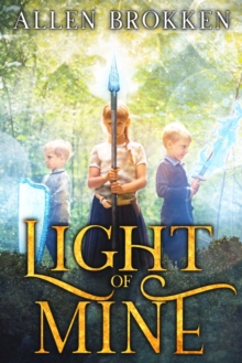 Image for Light of Mine : A Towers of Light family read aloud