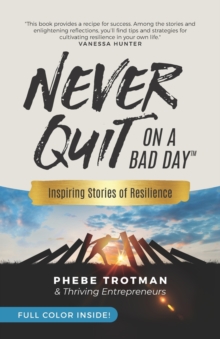 Image for Never Quit on a Bad Day