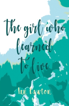 Image for The Girl Who Learned to Live