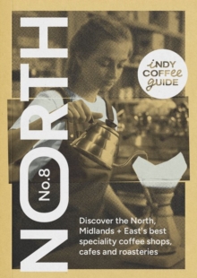 Image for Indy Coffee Guide England: North, Midlands and East No 8