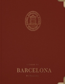 Image for A Guide to Barcelona : By Seasons