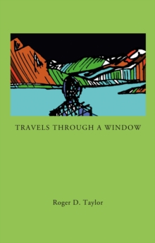 Image for Travels Through a Window