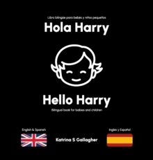 Image for Hola Harry : First words in English and Spanish