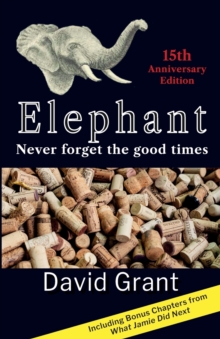 Image for Elephant : Never forget the good times