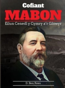 Cofiant Mabon: Eilun Cenedl y Cymry a’r Glowyr