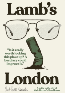 Image for Lamb’s London : A Guide To The City Of Mick Herron’s  Slow Horses