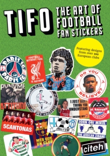 Image for Tifo  : the art of football fan stickers