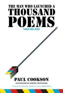 Image for The Man Who Launched a Thousand Poems, Volume One