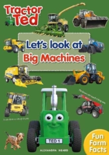 Tractor Ted Let’s Look at Big Machines: Tractor Ted