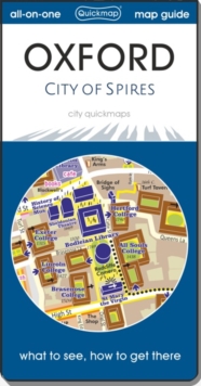 Oxford – City of Spires: map guide of What to see & How to get there