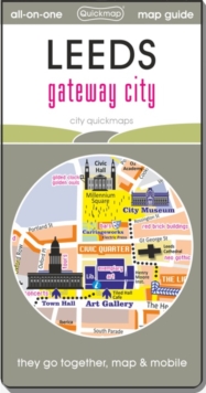 Leeds – Gateway City: map guide of What to see & How to get there