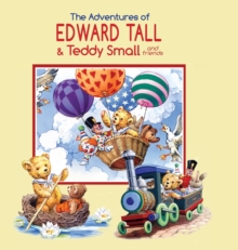 Image for The Adventures of Edward Tall & Teddy Small and Friends