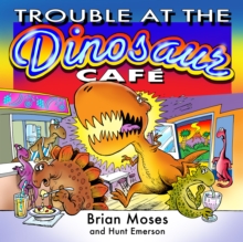Image for TROUBLE AT THE DINOSAUR CAFE