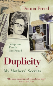 Duplicity: My Mothers’ Secrets