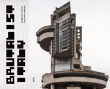 Image for Brutalist Italy  : concrete architecture from the Alps to the Mediterranean Sea