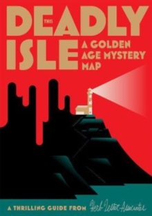 Image for This Deadly Isle : A Golden Age Mystery Map