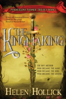Image for The Kingmaking Book One of the Pendragon's Banner Trilogy