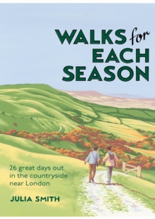 Image for Walks for each season  : 26 great days out in the countryside near London