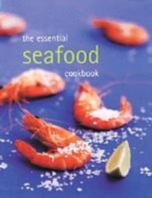 Image for The essential seafood cookbook