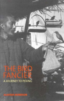 Image for Bird Fancier:Journey To Peking