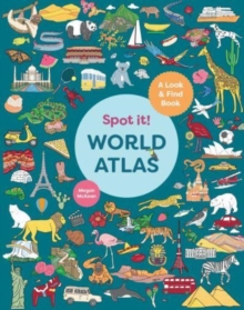 Image for Spot it! world atlas  : a look-and-find book
