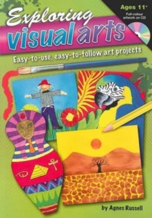 Image for Exploring Visual Arts - Year 5 to Secondary