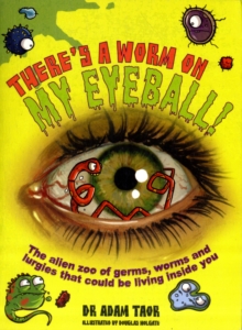 Image for There's a Worm on My Eyeball