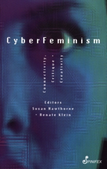 Image for Cyberfeminism: connectivity, critique and creativity