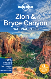 Lonely Planet Zion & Bryce Canyon National Parks