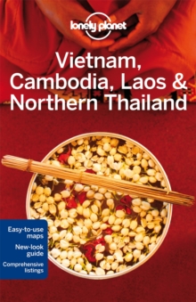 Image for Lonely Planet Vietnam, Cambodia, Laos & Northern Thailand
