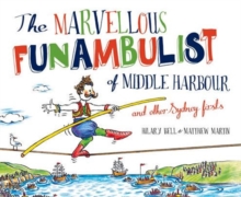 Marvellous Funambulist of Middle Harbour and Other Sydney Firsts