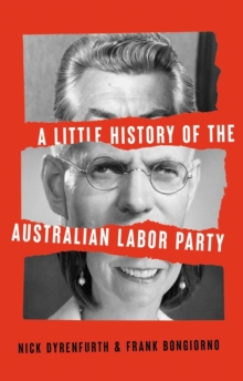 Image for A Little History of the Australian Labor Party