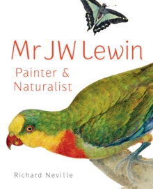 Image for MR JW Lewin, Painter & Naturalist