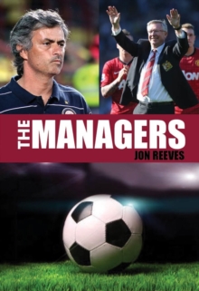 Image for The managers  : football's greatest managers