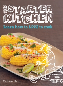 Image for The starter kitchen  : learn how to love to cook